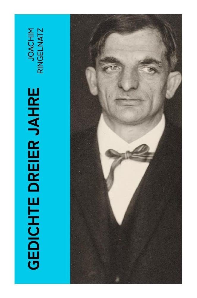 Gedichte dreier Jahre: Poesie zwischen Witz und Melancholie Poetry