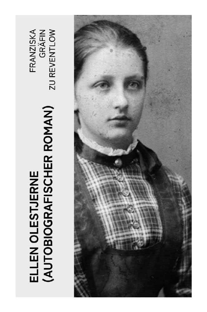 Ellen Olestjerne (Autobiografischer Roman) Memories