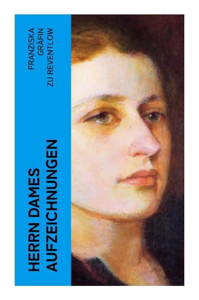 Herrn Dames Aufzeichnungen Historical Fiction