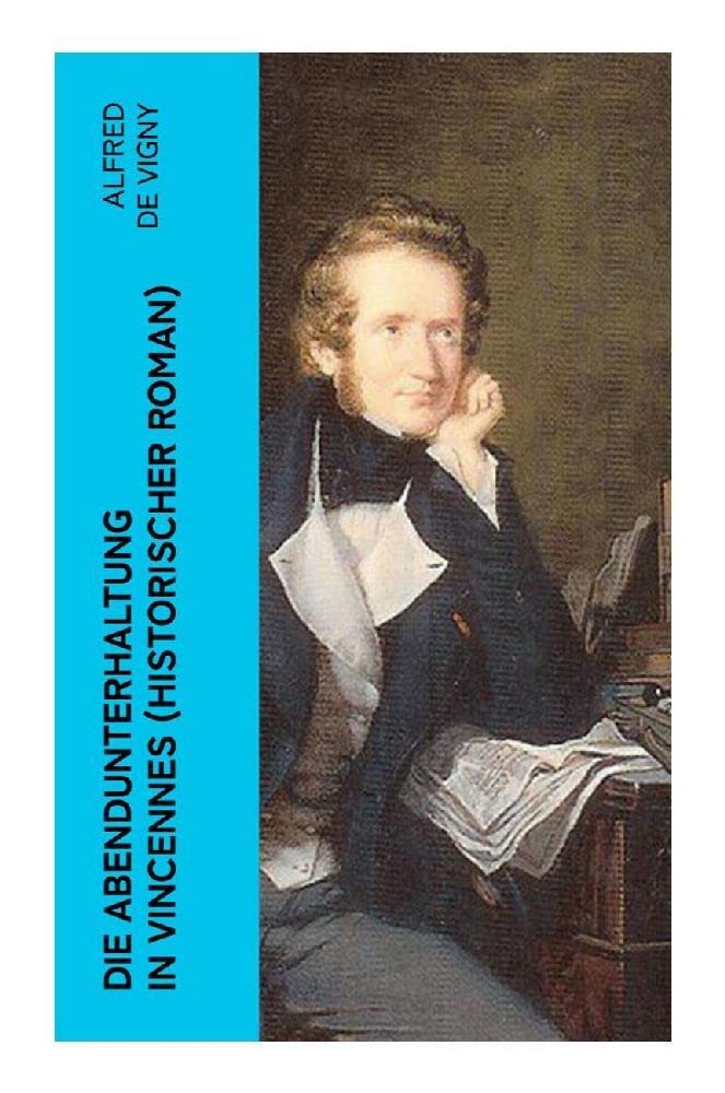 Die Abendunterhaltung in Vincennes (Historischer Roman) Historical Fiction
