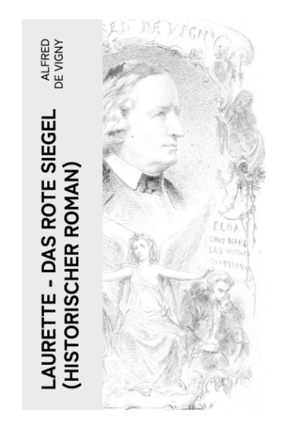 Laurette - Das rote Siegel (Historischer Roman) Historical Fiction