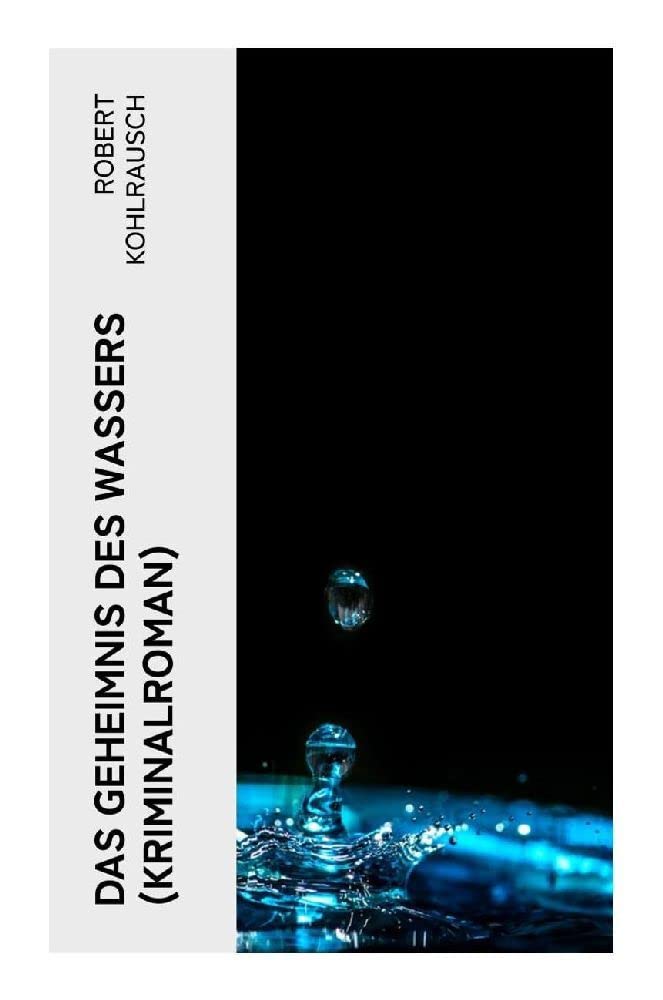 Das Geheimnis des Wassers (Kriminalroman) Historical Fiction