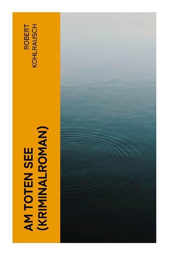 Am toten See (Kriminalroman) Historical Fiction
