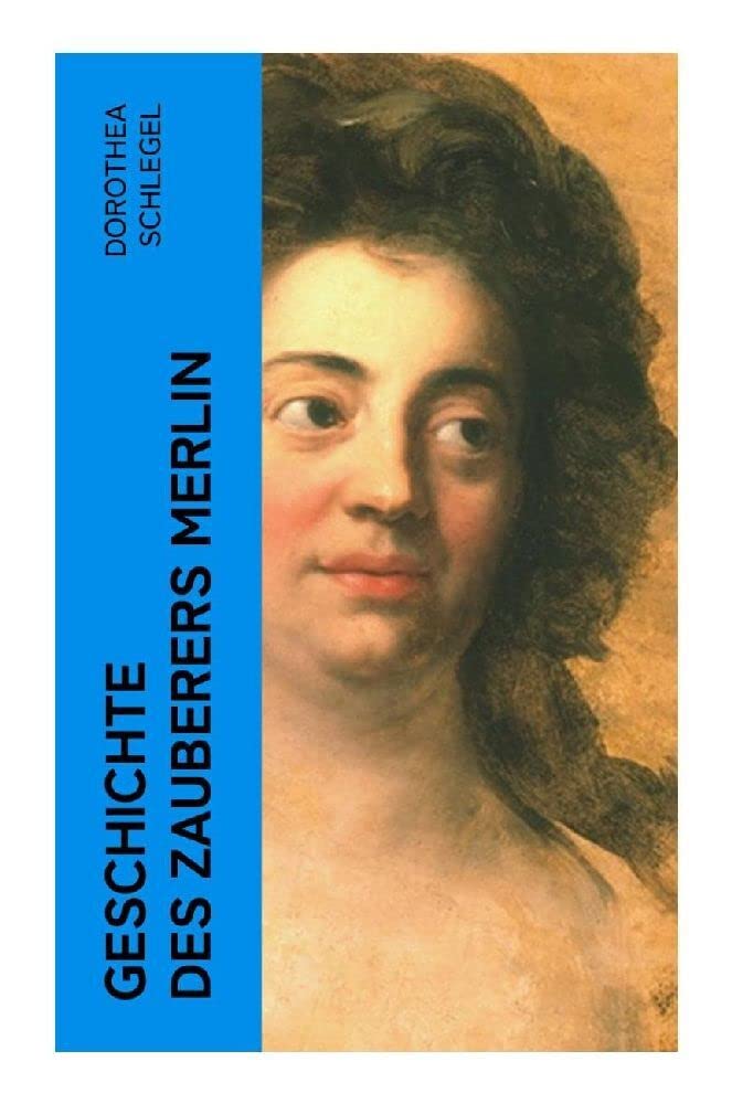 Geschichte des Zauberers Merlin Historical Fiction
