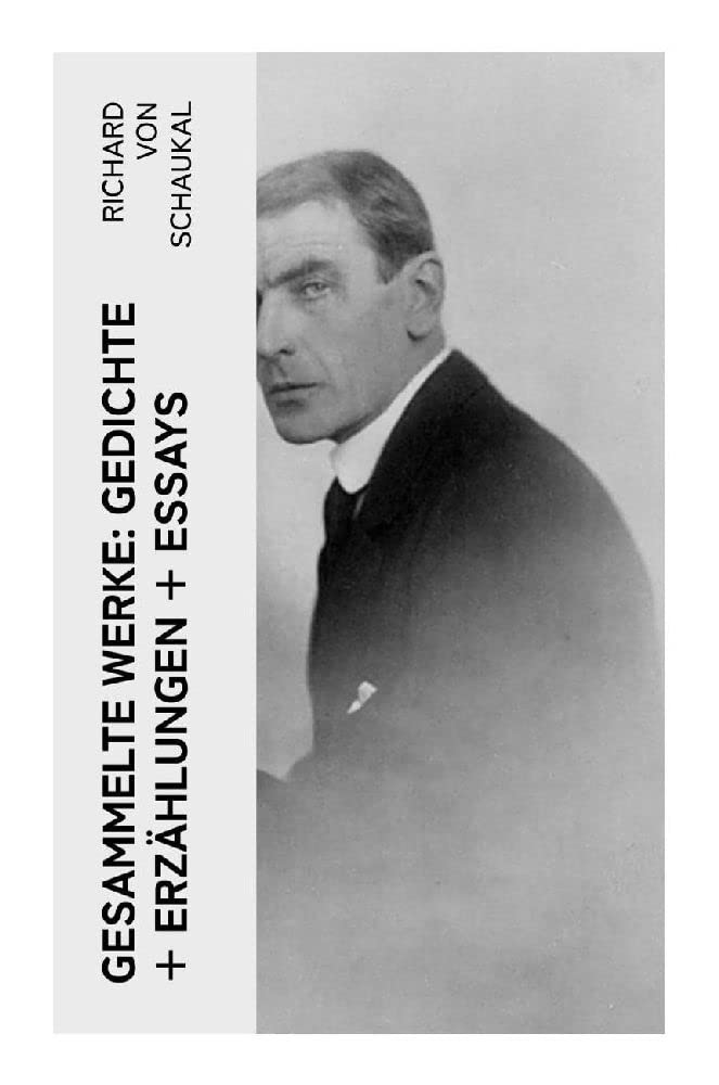 Gesammelte Werke: Gedichte + Erzählungen + Essays: Über 120 Titel Poetry