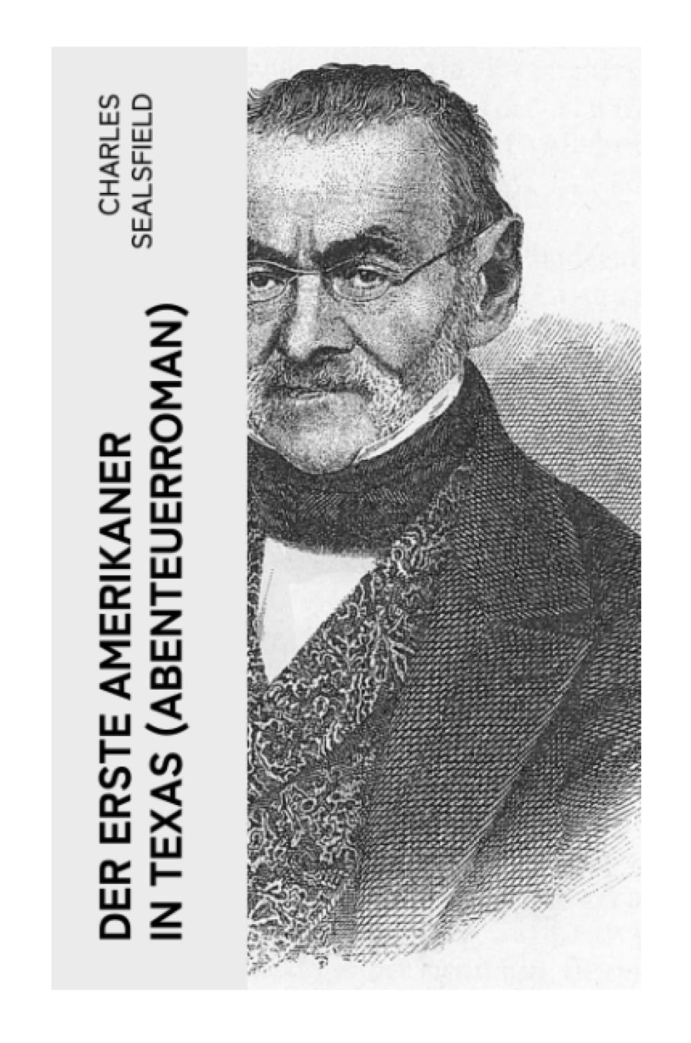 Der erste Amerikaner in Texas (Abenteuerroman) Action & Adventure