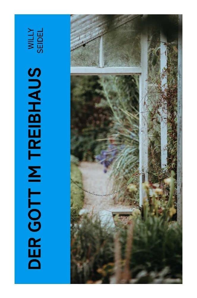 Der Gott im Treibhaus Historical Fiction
