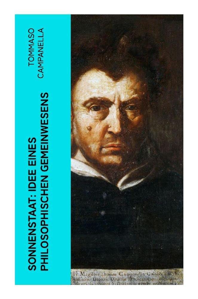 Sonnenstaat: Idee eines philosophischen Gemeinwesens Philosophy