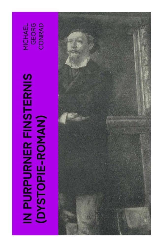 In purpurner Finsternis (Dystopie-Roman): Science-Fiction-Klassiker Historical Fiction