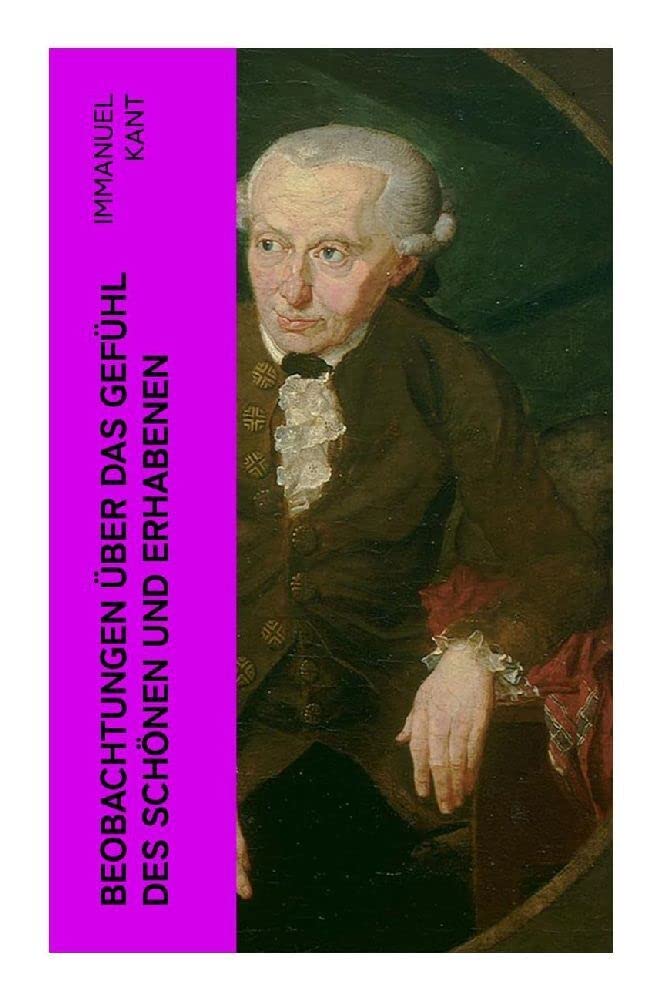 Beobachtungen über das Gefühl des Schönen und Erhabenen Philosophy