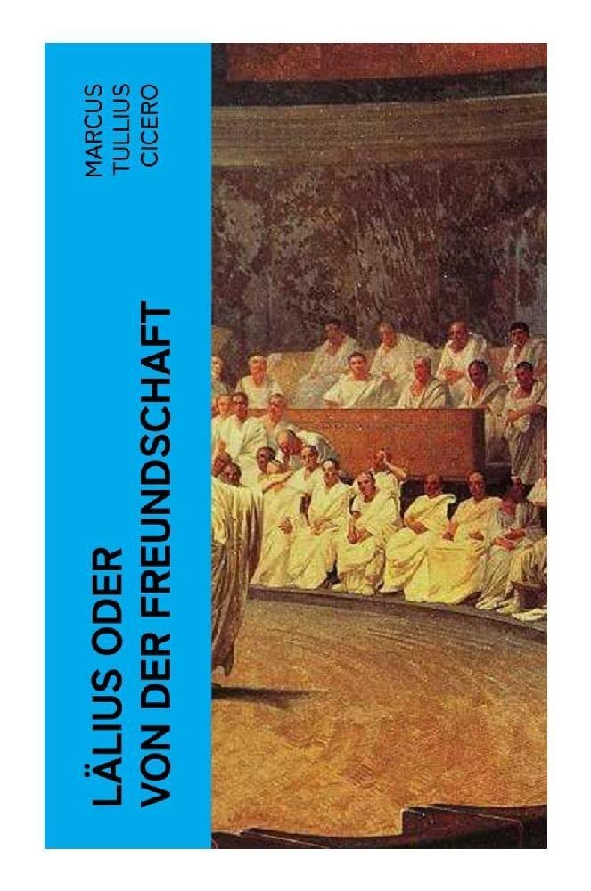 Lälius oder von der Freundschaft Philosophy