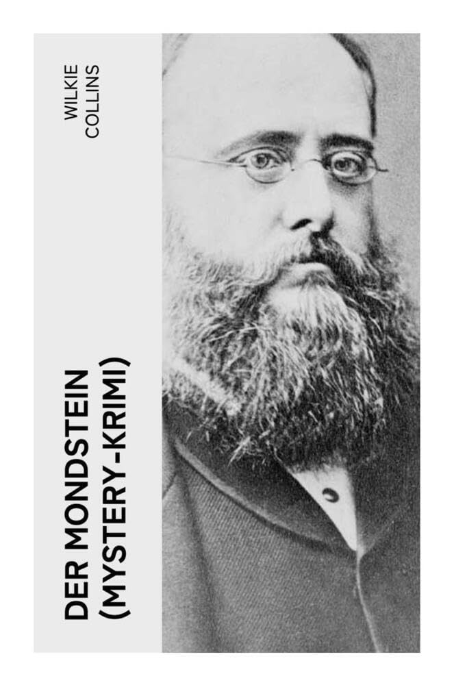 Der Mondstein (Mystery-Krimi): Ein Wilkie Collins-Thriller Classics