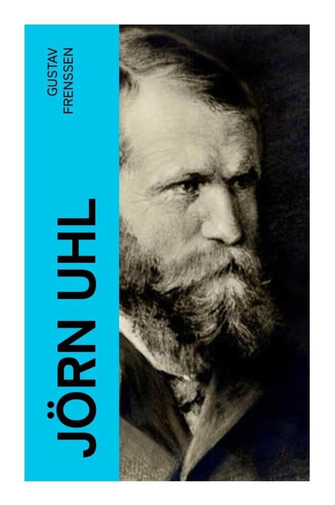 Jörn Uhl: Ein Entwicklungsroman Historical Fiction