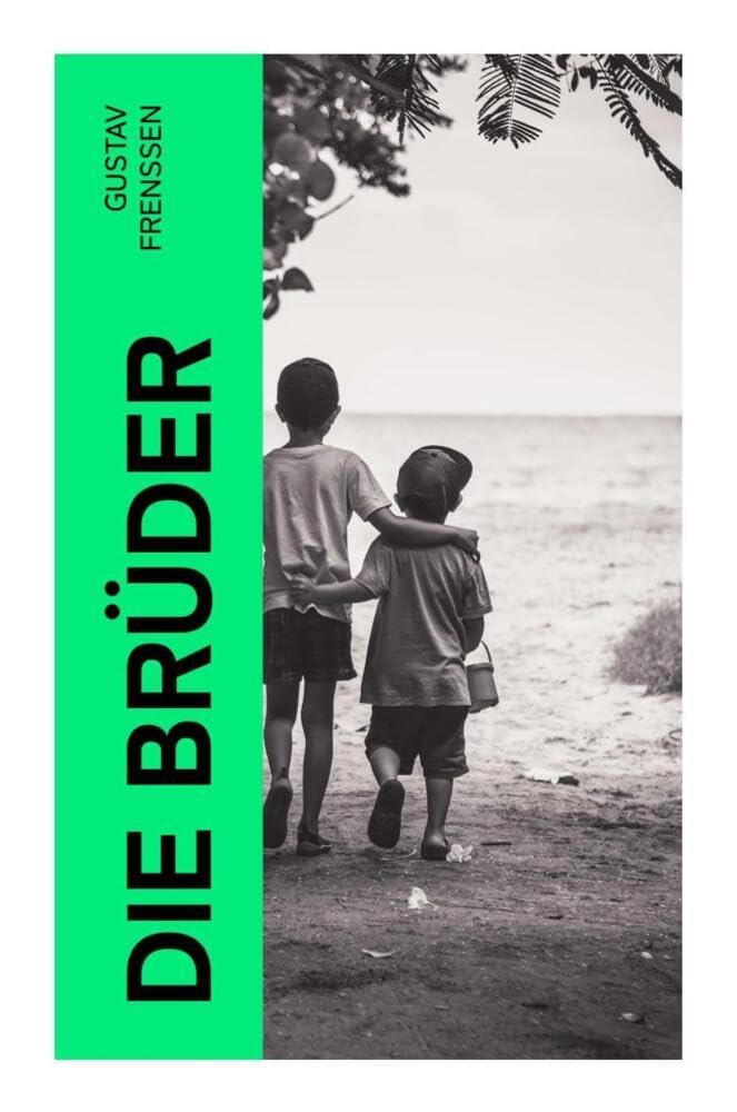 Die Brüder: Ein Erster-Weltkrieg-Roman Historical Fiction