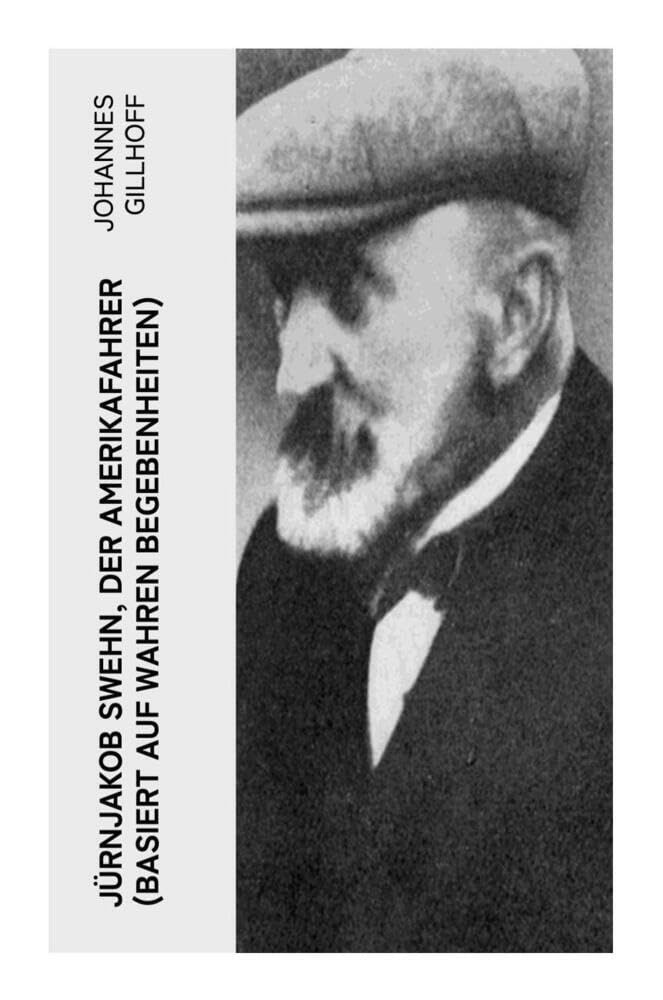 Jürnjakob Swehn, der Amerikafahrer (Basiert auf wahren Begebenheiten) Personalities