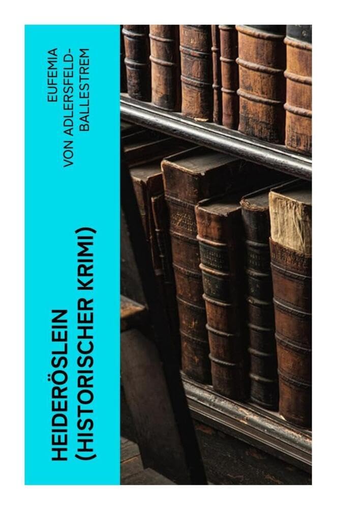 Heideröslein (Historischer Krimi) Historical Fiction