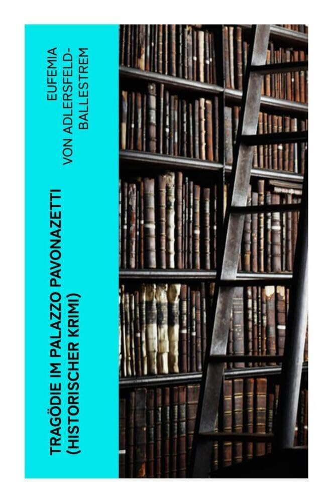 Tragödie im Palazzo Pavonazetti (Historischer Krimi) Historical Fiction