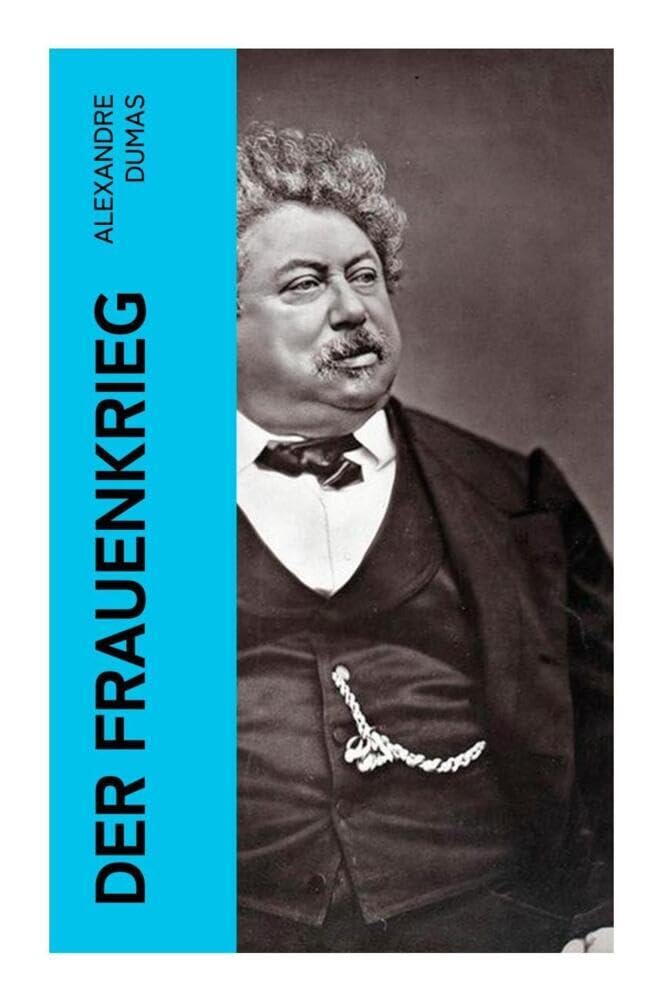 Der Frauenkrieg: Historischer Roman Classics