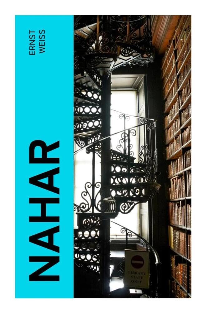 NAHAR: Erste & Zweite Fassung Historical Fiction