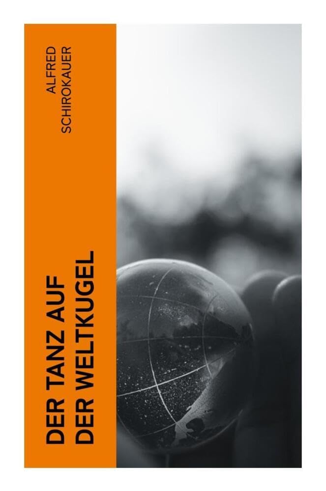Der Tanz auf der Weltkugel Drama