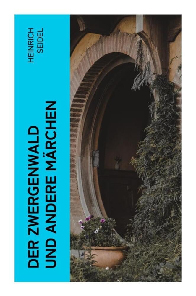 Der Zwergenwald und andere Märchen Fairy Tales & Legends