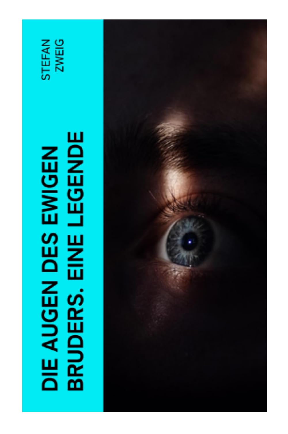 Die Augen des ewigen Bruders. Eine Legende Fairy Tales & Legends