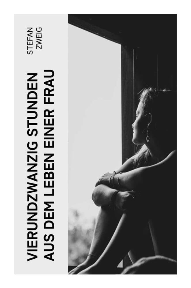 Vierundzwanzig Stunden aus dem Leben einer Frau Contemporary literature