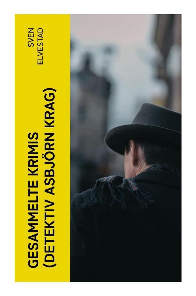 Gesammelte Krimis (Detektiv Asbjörn Krag) Historical Fiction