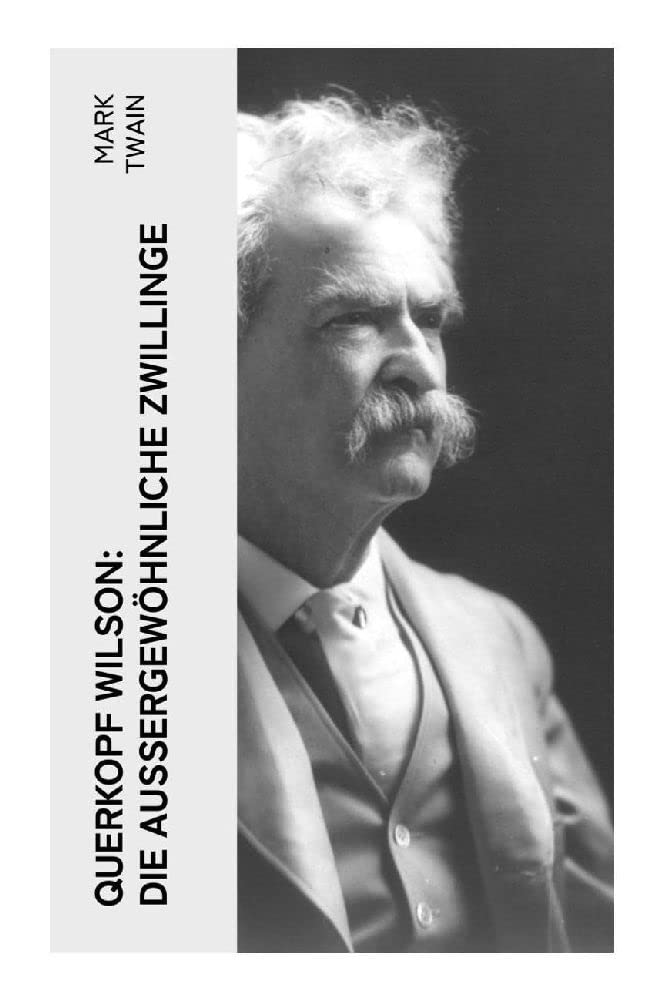 Querkopf Wilson: Die Außergewöhnliche Zwillinge Classics