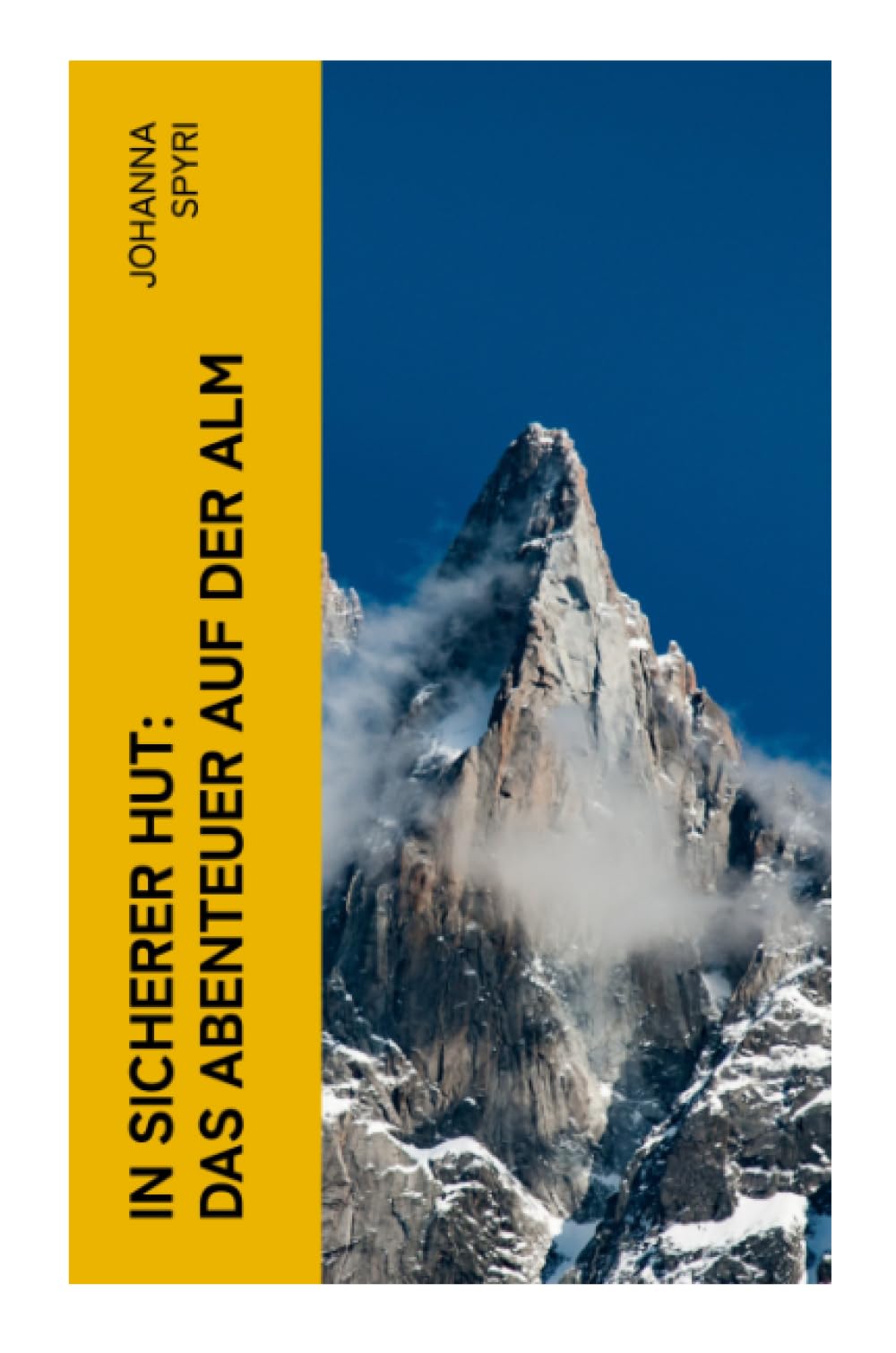 In sicherer Hut: Das Abenteuer auf der Alm Novels & Short Stories