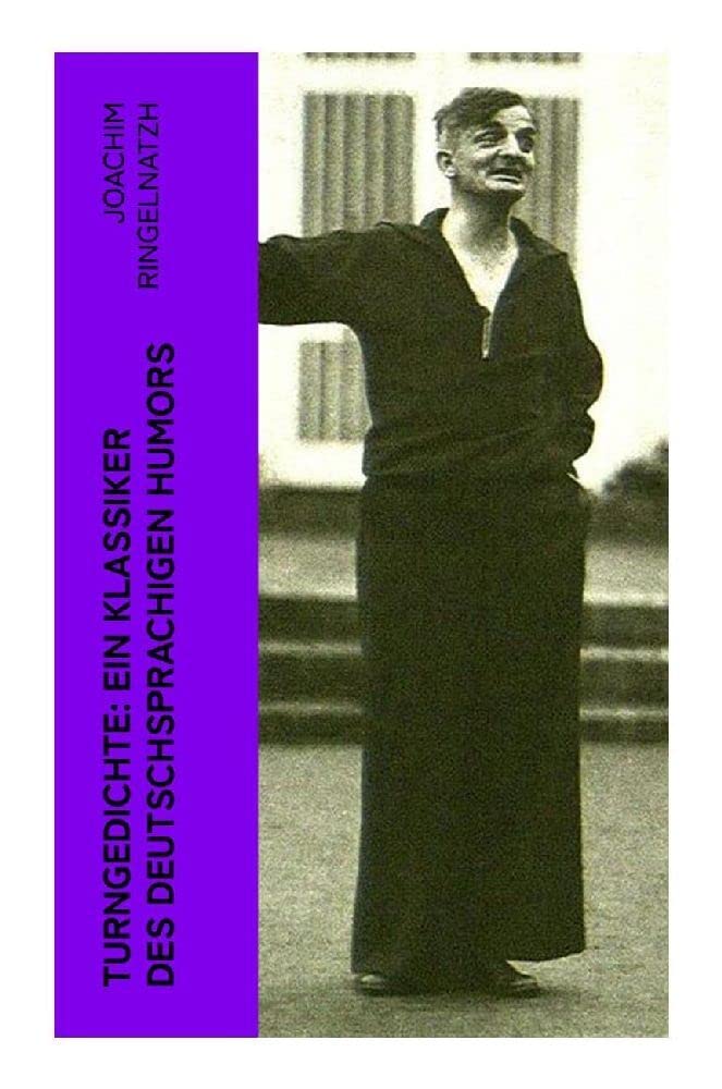 Turngedichte: Ein Klassiker des deutschsprachigen Humors Poetry
