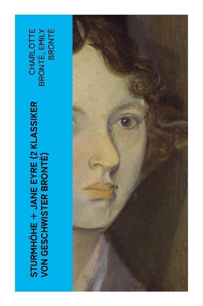 Sturmhöhe + Jane Eyre (2 Klassiker von Geschwister Brontë) Contemporary literature