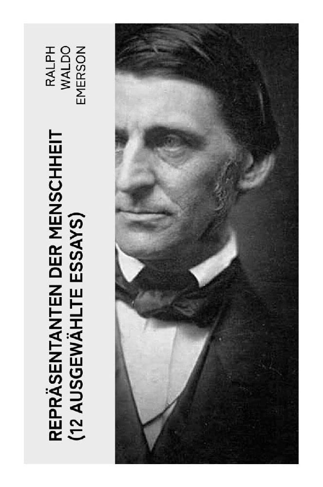 Repräsentanten der Menschheit (12 Ausgewählte Essays) Philosophy