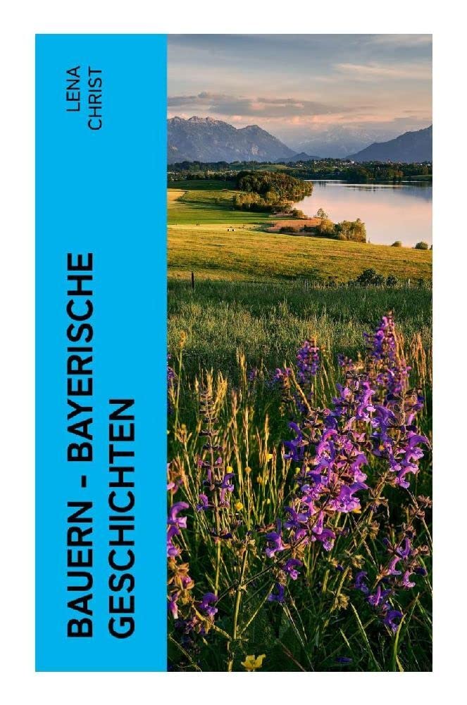 Bauern - Bayerische Geschichten Historical Fiction