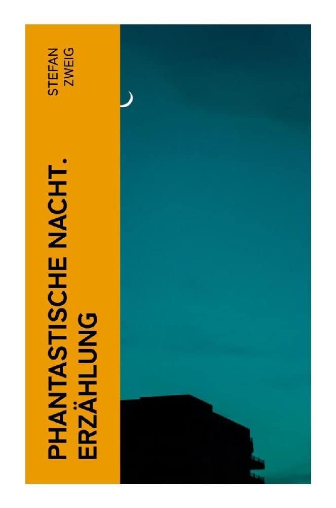 Phantastische Nacht. Erzählung Historical Fiction