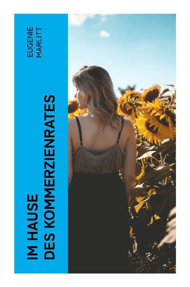 Im Hause des Kommerzienrates: Illustrierte Ausgabe Historical Fiction