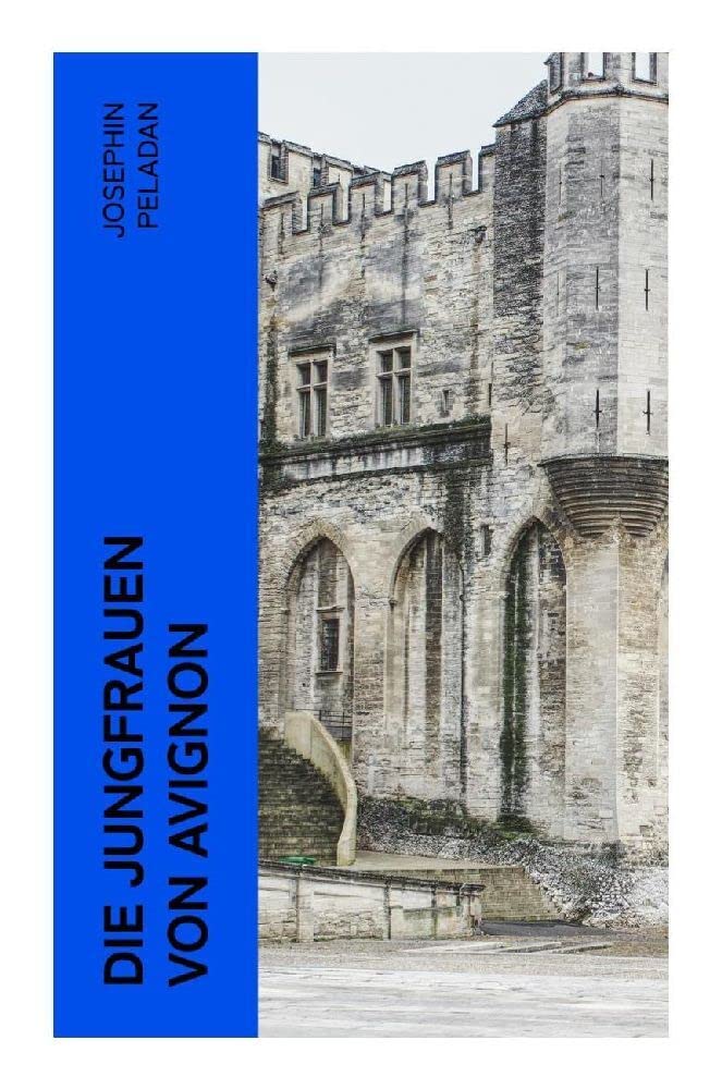 Die Jungfrauen von Avignon Historical Fiction
