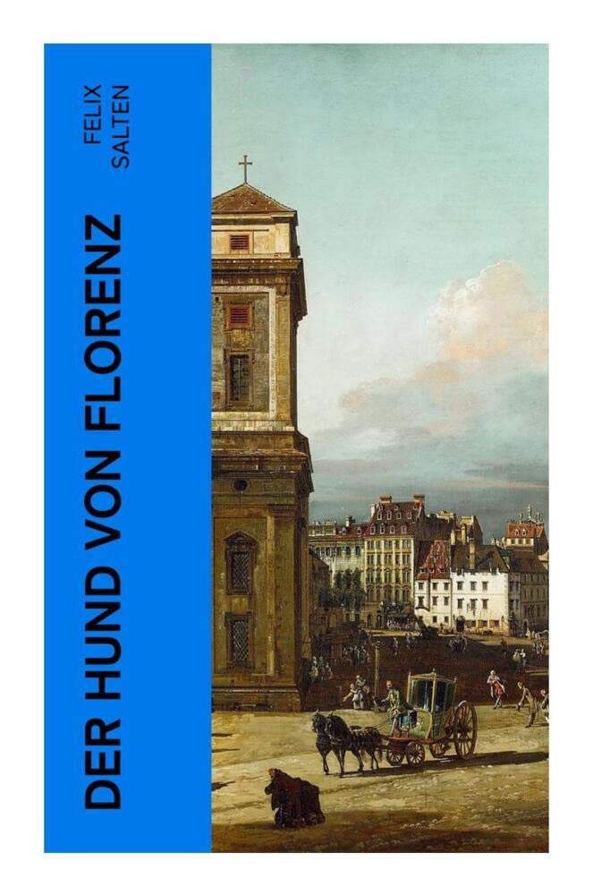 Der Hund von Florenz Novels & Short Stories