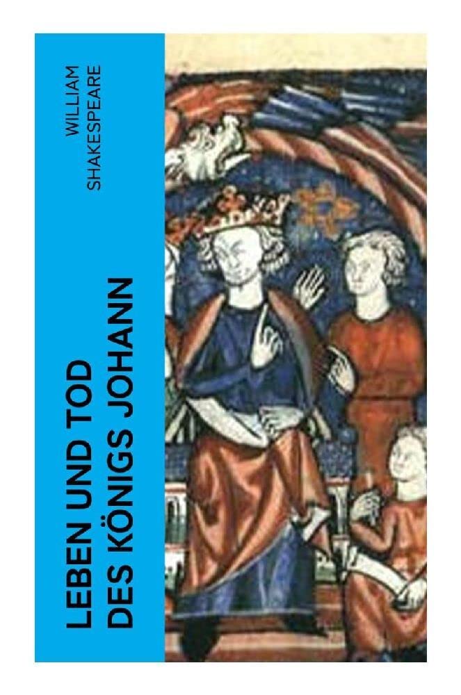 Leben und Tod des Königs Johann Drama