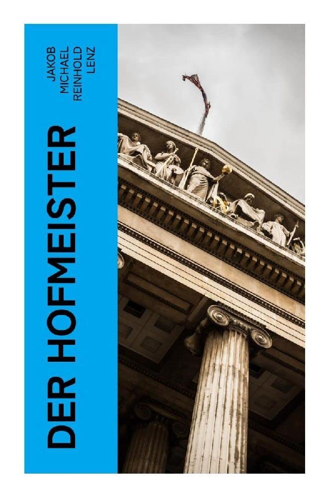 Der Hofmeister Drama