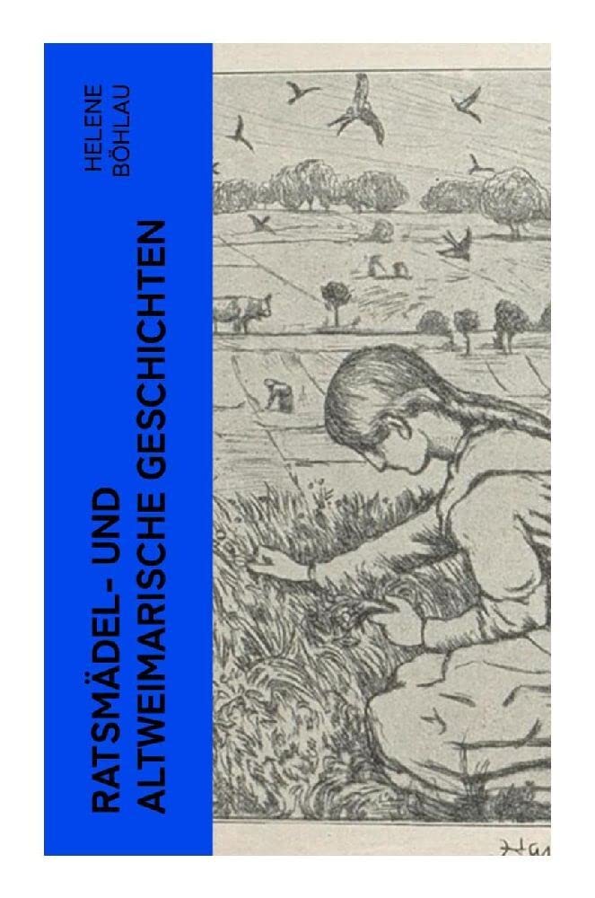 Ratsmädel- und Altweimarische Geschichten Historical Fiction