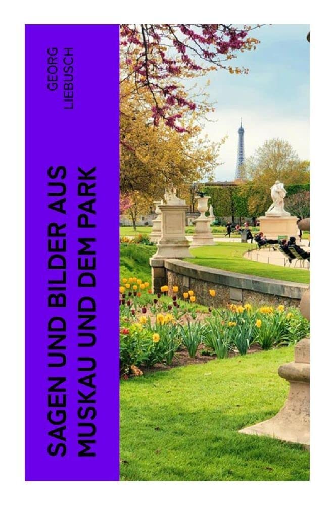 Sagen und Bilder aus Muskau und dem Park Mathematics