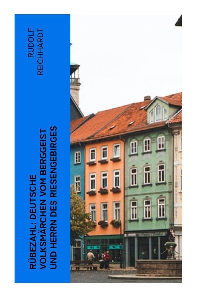 Rübezahl: Deutsche Volksmärchen vom Berggeist und Herrn des Riesengebirges Fairy Tales & Legends