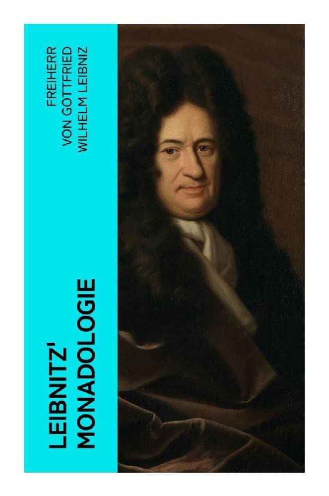 Leibnitz' Monadologie Philosophy