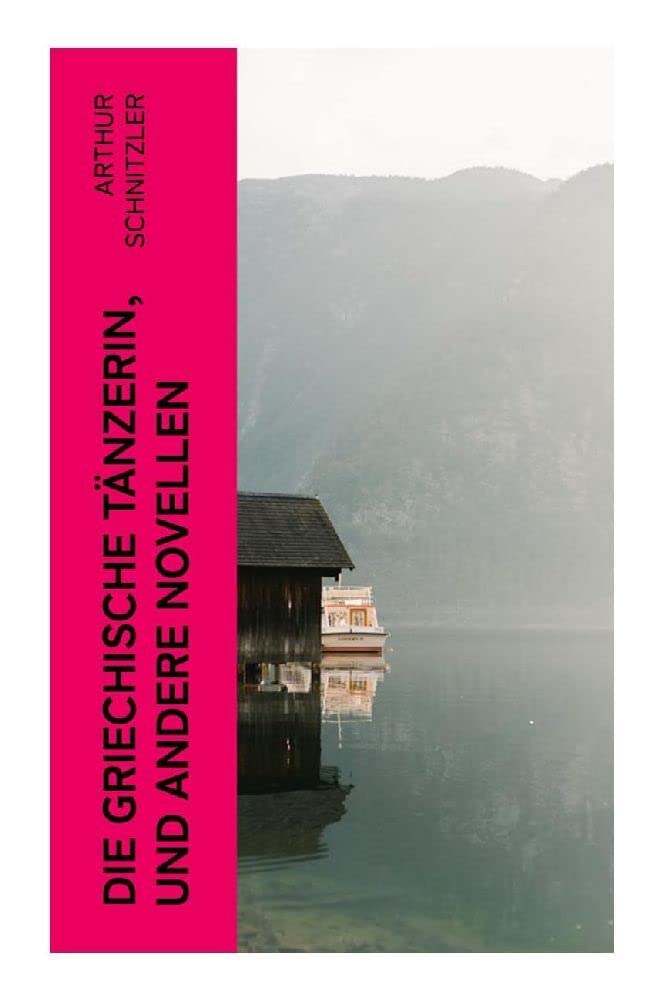 Die griechische Tänzerin, und andere Novellen Contemporary literature