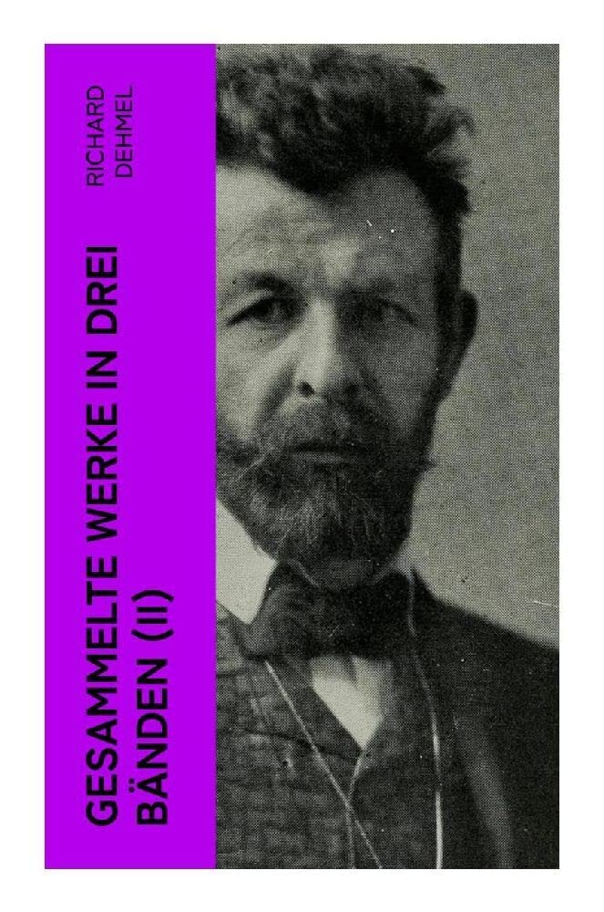 Gesammelte Werke in drei Bänden (II) Poetry