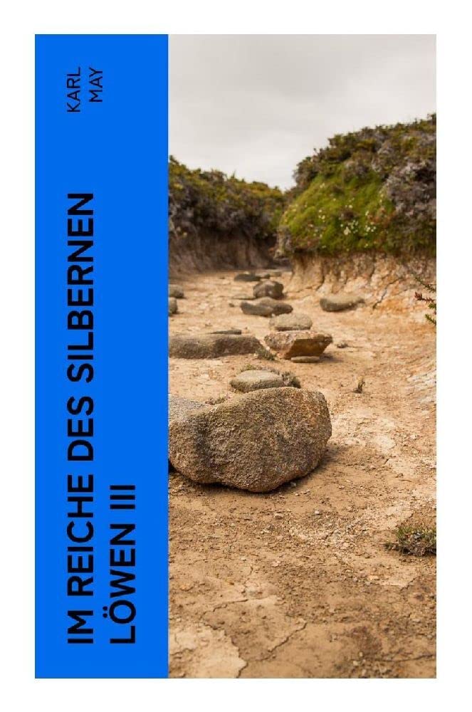 Im Reiche des silbernen Löwen III Historical Fiction