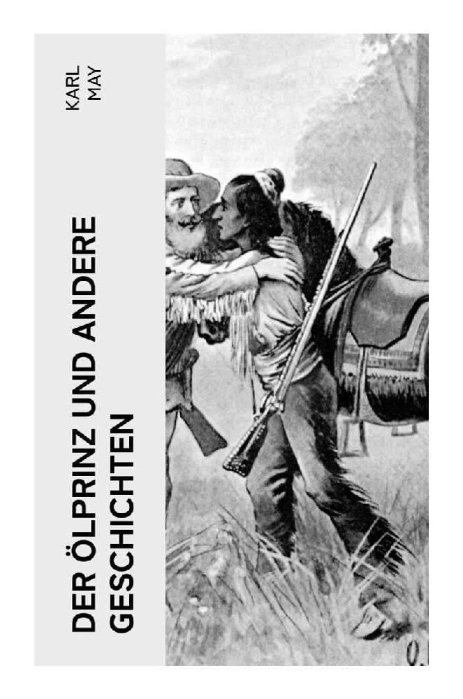 Der Ölprinz und andere Geschichten Action & Adventure