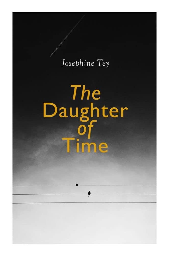 The Daughter of Time Historical Fiction