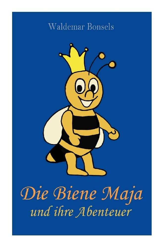 Die Biene Maja und ihre Abenteuer Novels & Short Stories
